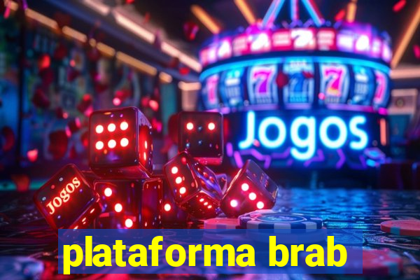 plataforma brab